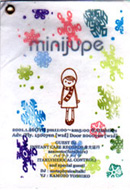 minijupeフライヤー